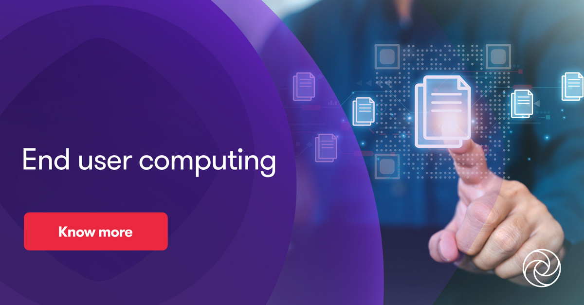 End user computing | Grant Thornton Bharat