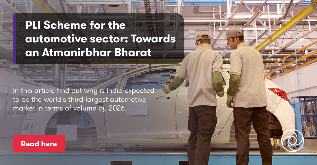PLI Scheme for the automotive sector Towards an Atmanirbhar Bharat