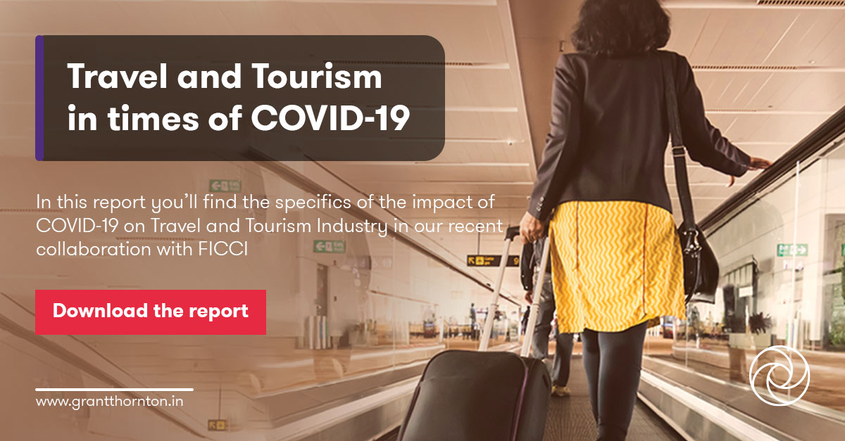 Travel and Tourism in times of COVID19 Insights Grant Thornton India