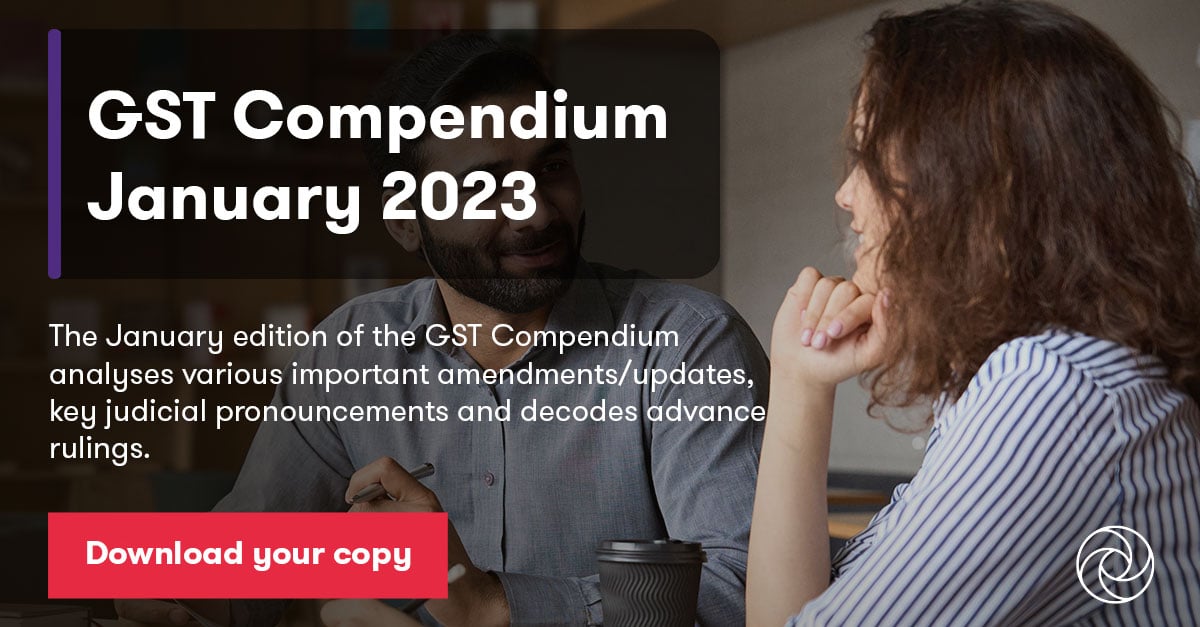 GST Compendium - January 2023 | Insights | Grant Thornton Bharat